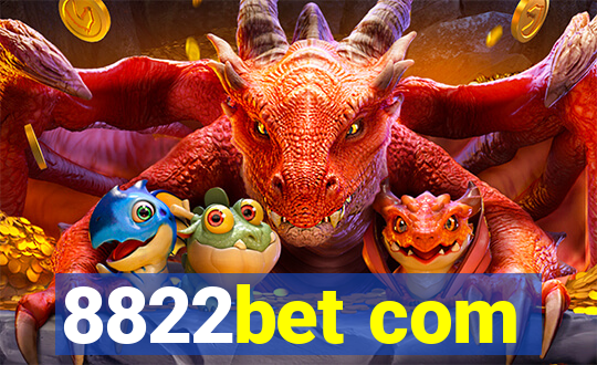 8822bet com